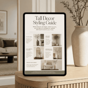 Tall Decor Styling Guide